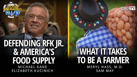 Defending RFK Jr. & America's Food Supply + What It Takes To Be a Farmer