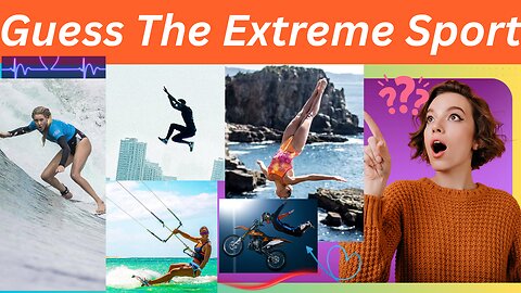 Only 1% Can Guess All These Extreme Sports