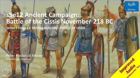 s5e12 Ancient Campaign: Battle of the Cissis November 218 BC