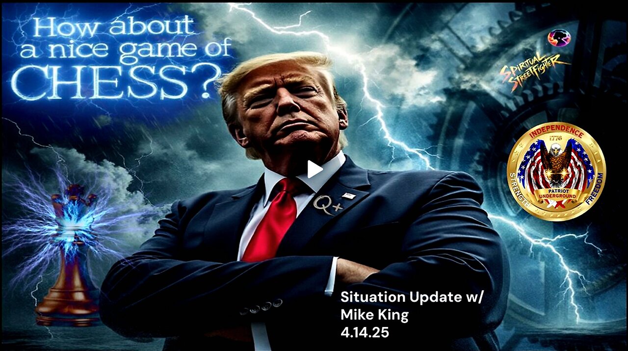 Situation Update w/ Mike King (4.14.25 @ 9PM EST) - related info & links in description