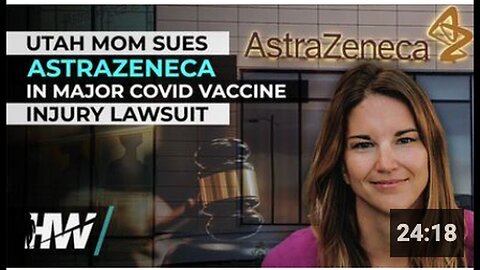 "Utah Mother Files Major Lawsuit Against AstraZeneca Over COVID Vaccine Injury"