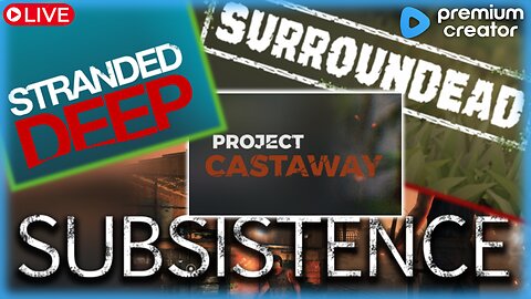 Indie Survival Variety - Premium Stream - 1440p