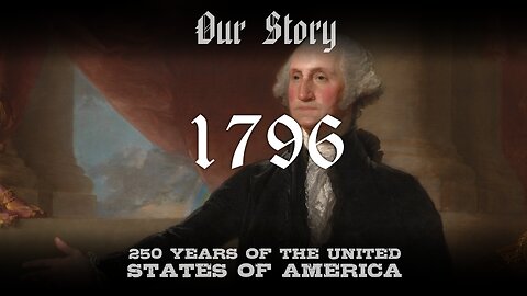 Our Story: 1796 in America