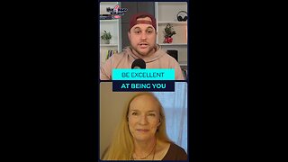 Be Excellent at Being You
