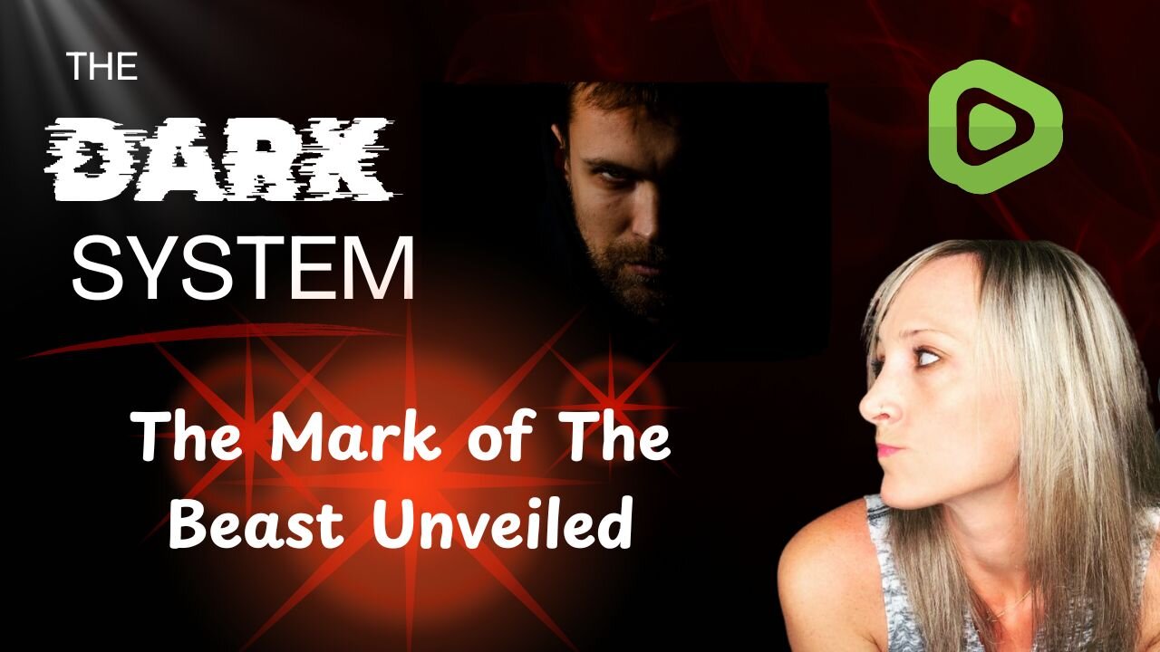 The Dark System: The Mark of The Beast Unveiled