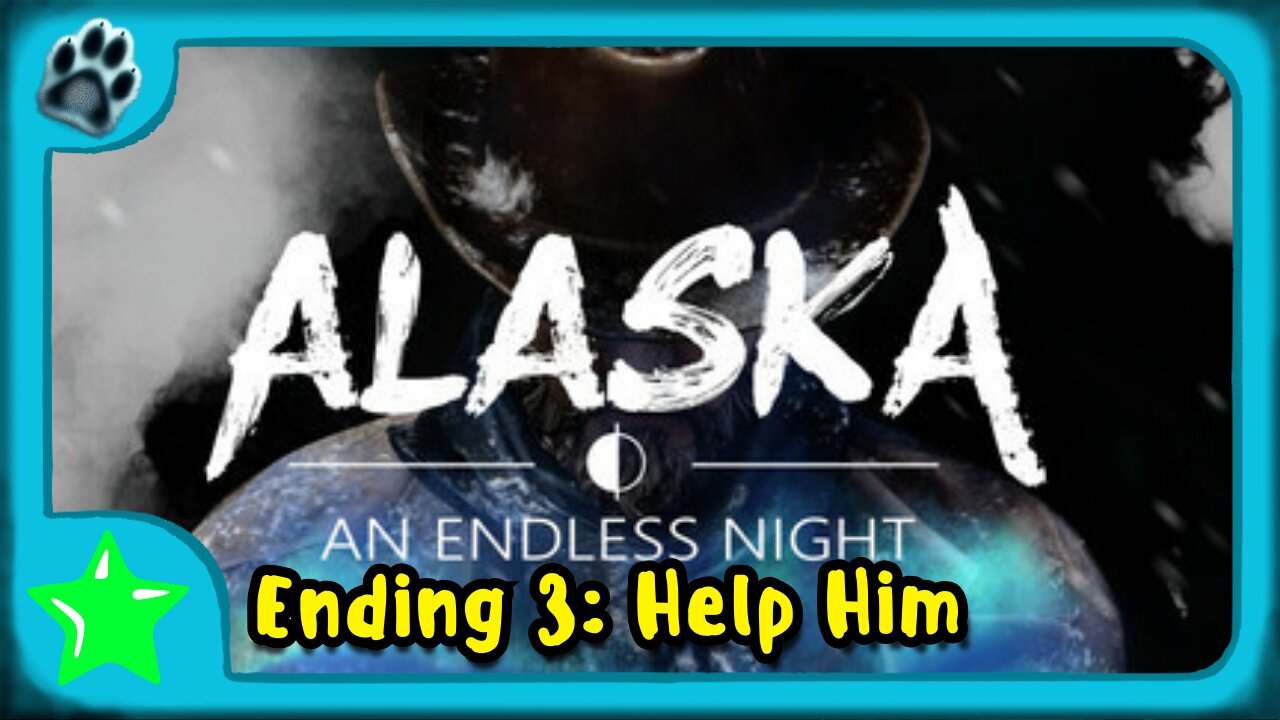 Alaska: An Endless Night Ending 3 | Help Him