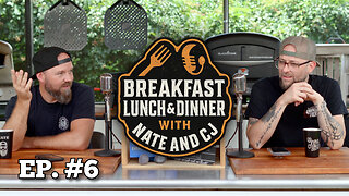 Episode 6 | Breakfast, Lunch, and Dinner