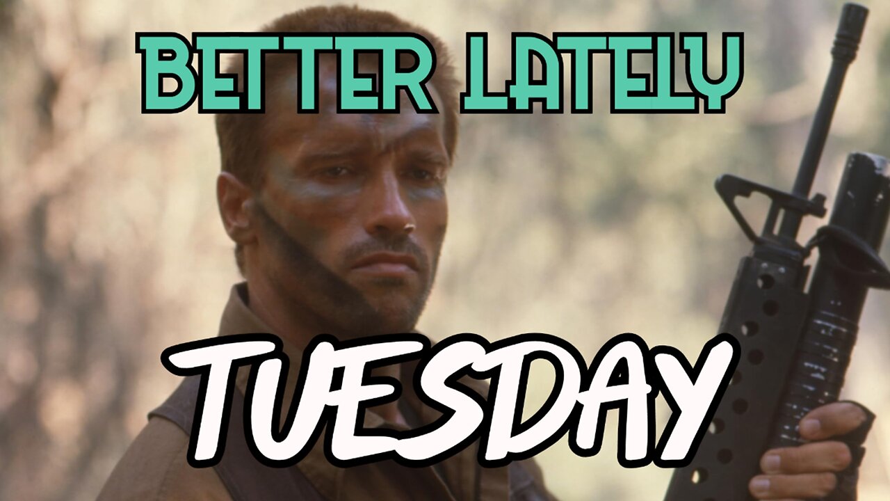 Better Lately - Tuesday