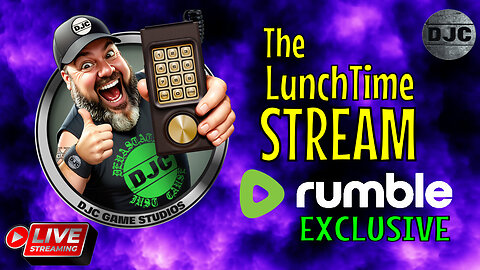 The LunchTime Stream - LIVE Retro Gaming with DJC