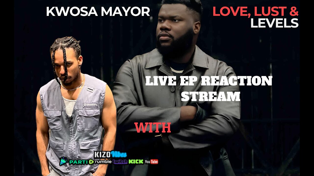 Kwosa Mayor Love,Lust & Levels EP Reaction !!! | livestream #nigerianstreamer | Afrobeats