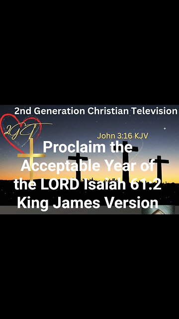 Proclaim the Acceptable Year of the LORD Isaiah 61:2 King James Version #faith