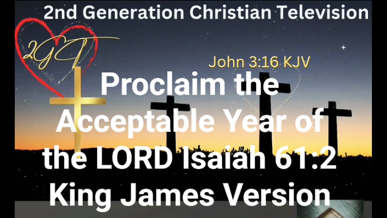 Proclaim the Acceptable Year of the LORD Isaiah 61:2 King James Version #faith