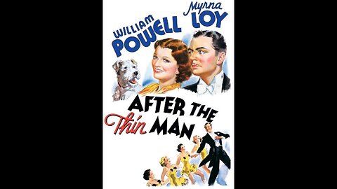 After the Thin Man 1936 - HD 1080 - Full Movie - William Powell, Myrna Loy