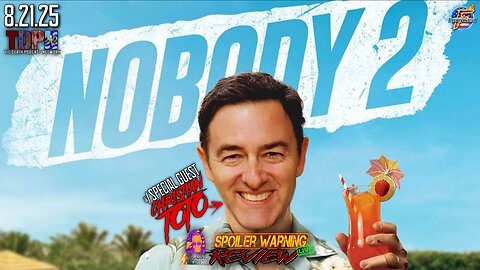 Nobody 2 (2025) 🚨SPOILER WARNING🚨Review LIVE w/ Christian Toto | 8.21.25