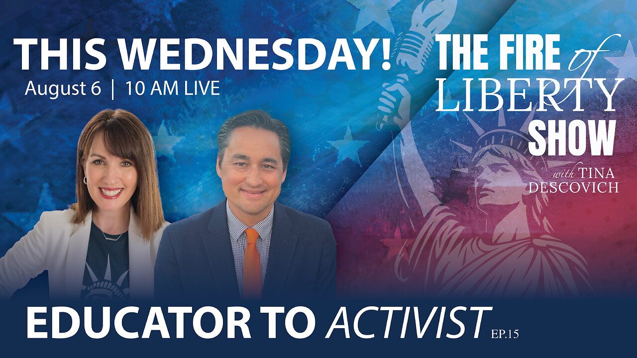 🔥Educator to Activist: Ep. 15 - The Fire of Liberty Show