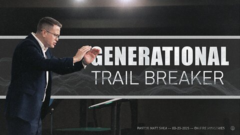 Generational Trail Breaker
