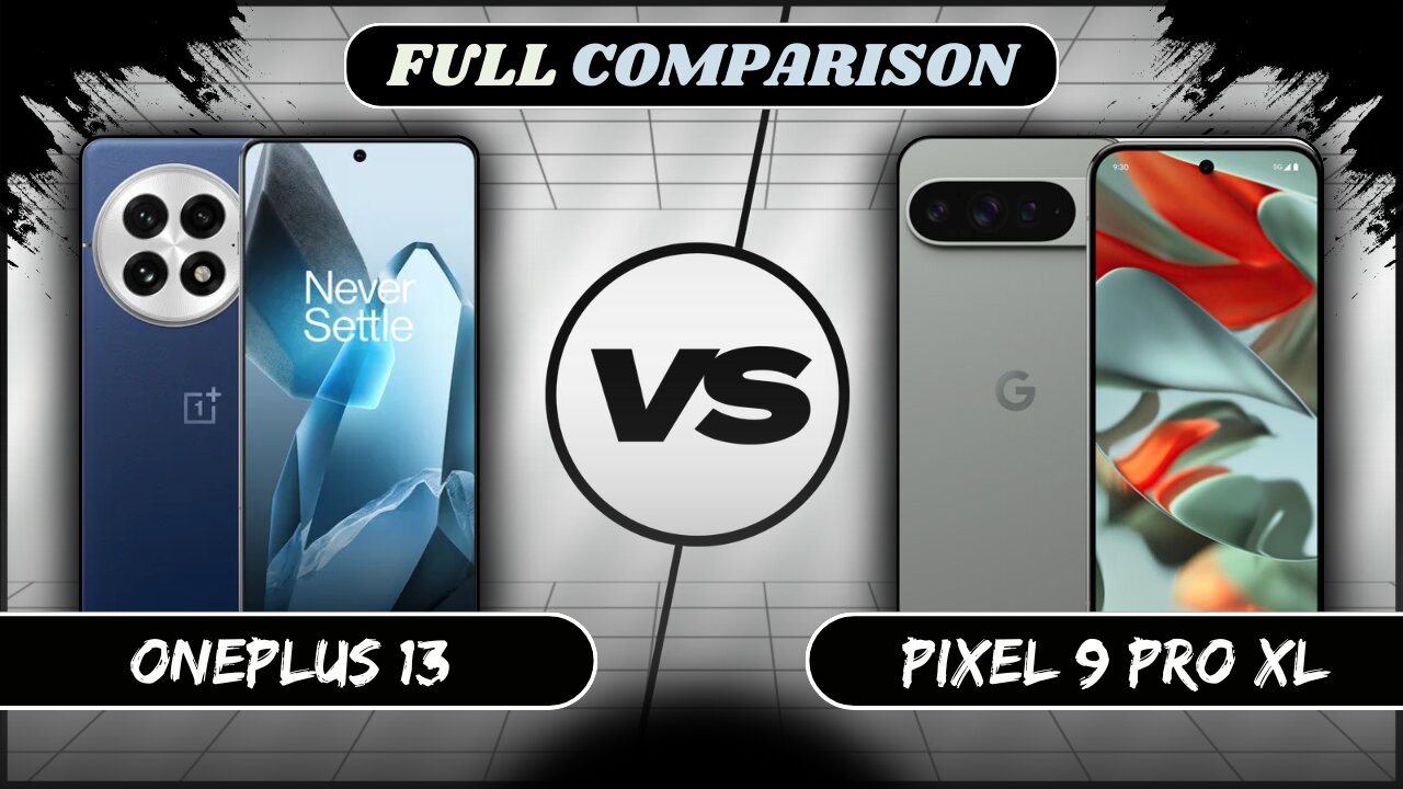 OnePlus 13 Vs Google Pixel 9 Pro XL Full Comparison | OnePlus 13 vs Pixel 9 Pro XL