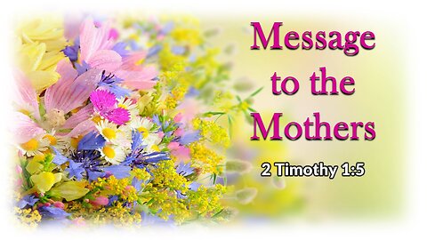 Message to the Mothers