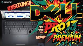 Dell Pro 13 Premium Unboxing and Overview