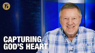 Capturing God’s Heart | Give Him 15: Daily Prayer with Dutch | October 22, 2025
