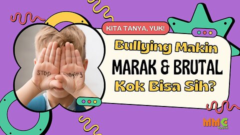 Bullying Makin Marak dan Brutal, Kok Bisa Sih? | Kita Tanya Yuk