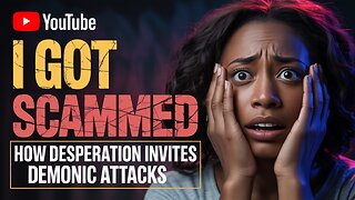 I Got SCAMMED. This is How Desperation Invites Demonic Attacks 😰 #SpiritualWarfare #Testimony #God