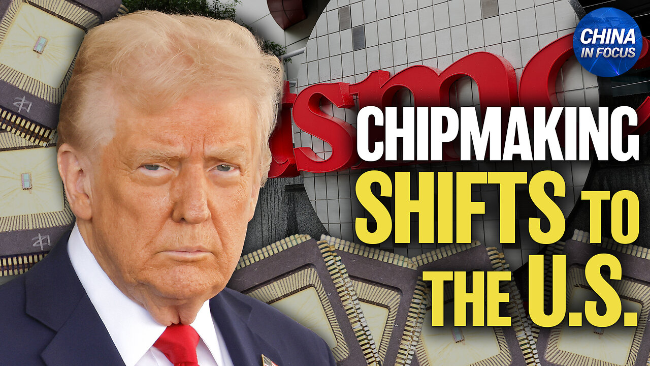 US Chipmakers to Produce Chips at TSMC's Arizona Plant | Trailer | China in Focus