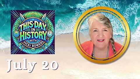 July 20 This Day in History