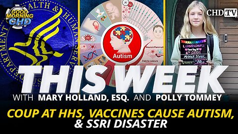 Coup at HHS, Vaccines Cause Autism, & SSRI Disaster