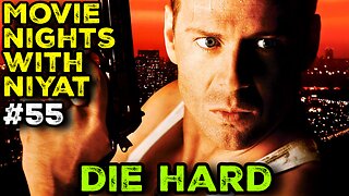 Movie Nights With Niyat (#55) - DIE HARD (1988)