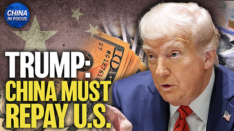 Trump: China Tariffs Will Be Lowered 'At Some Point' | Trailer | China In Focus