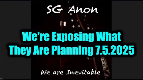 SG Anon Bombshell Threats 7.5.25 - We're Exposing What They Are Planning. Bannons War Room