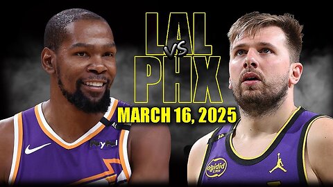 Los Angeles Lakers vs Phoenix Suns Full Game Highlights - March 16, 2025