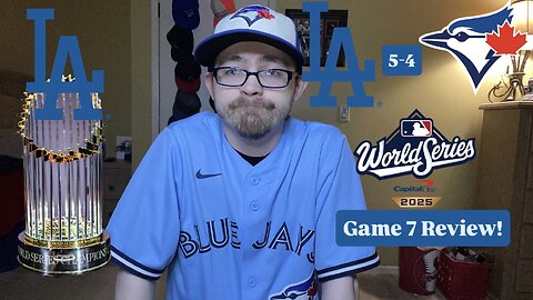 RSR7: Los Angeles Dodgers 5-4 Toronto Blue Jays 2025 World Series Game 7 Review!