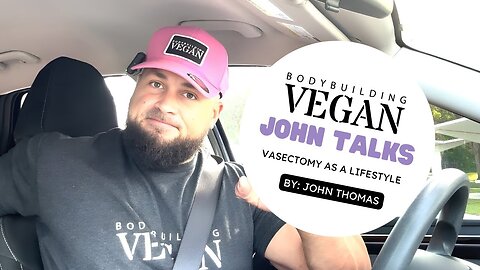 Why I Chose Vasectomy Over Kids: Insights from the BodybuildingVegan