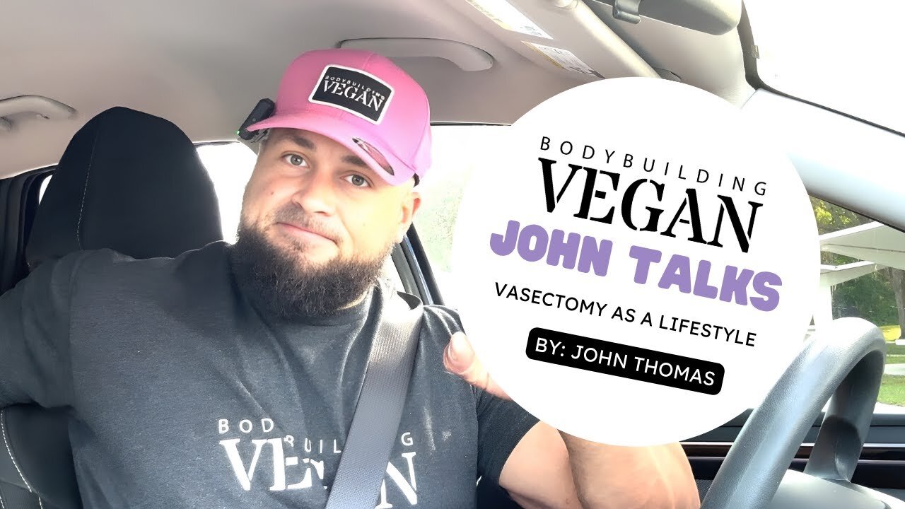Why I Chose Vasectomy Over Kids: Insights from the BodybuildingVegan