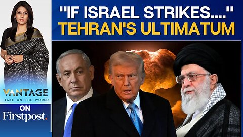Iran Warns US_ Israel Against Any Attack on its Nuclear Sites _ Vantage with Palki Sharma _ N18G