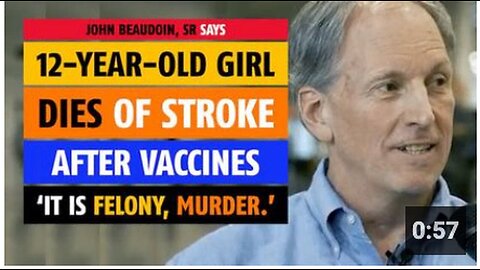 "12-Year-Old Dies From Stroke Post-Vaccination; John Beaudoin Sr. Calls It 'Felony Murder'"