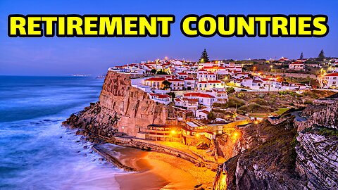5 Best Countries to Retire in