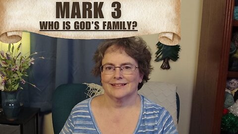 Mark 3 - Who is God's Family