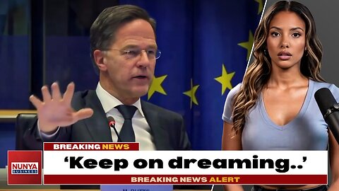 'Keep On Dreaming': NATO Chief Blasts European Leaders