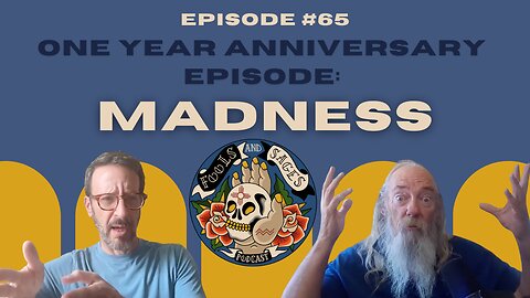 Episode #65: Madness