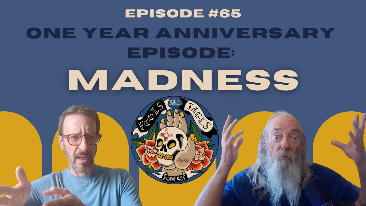 Episode #65: Madness