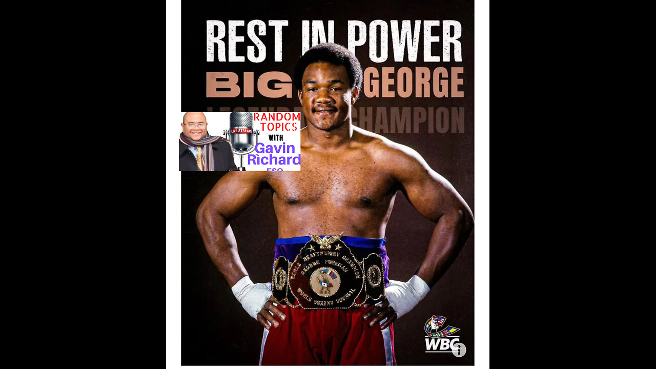 Remembering Big George Foreman