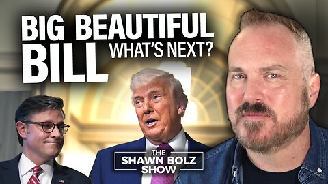Trump’s Big Beautiful Bill and what that means | The Shawn Bolz Show