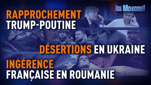 ICI MOSCOU : LA RÉORIENTATION AMÉRICAINE
