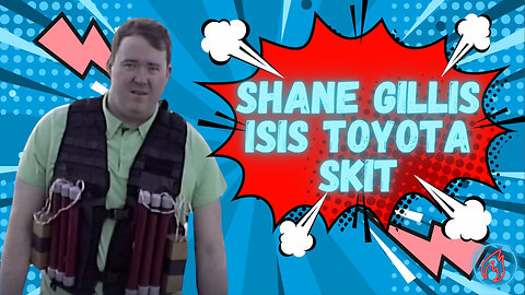 Shane Gillis Isis Toyota Skit