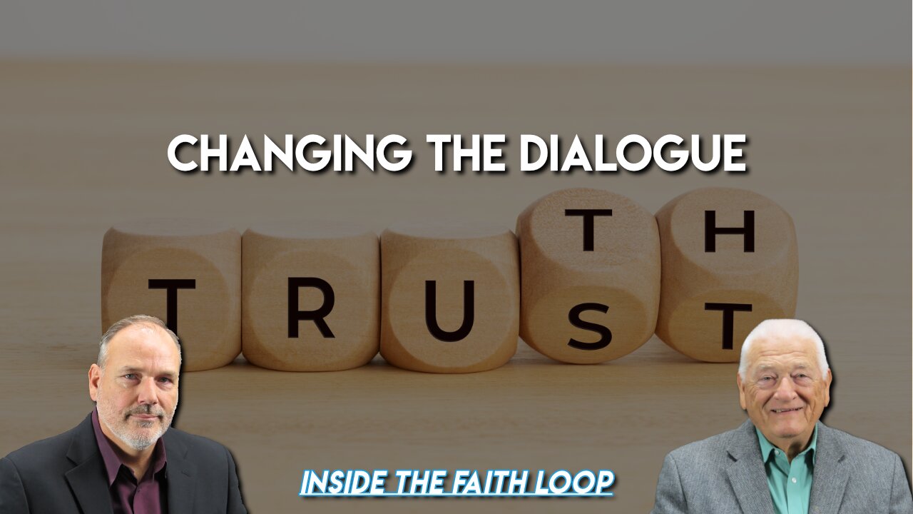 Truth | Changing the Dialogue | Inside the Faith Loop