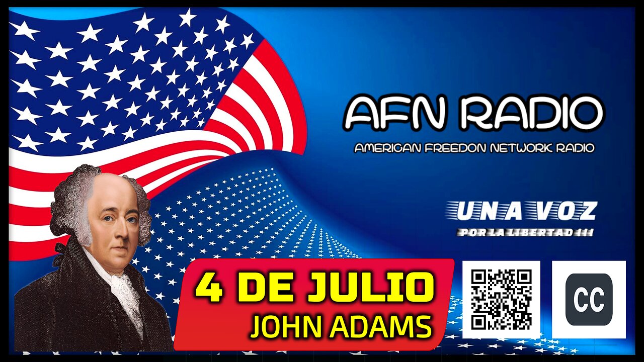 JOHN ADAMS - CAPSULAS 4 DE JULIO - A F N RADIO