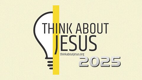 Think About Jesus 2025 - Music Video - Neil Wilson